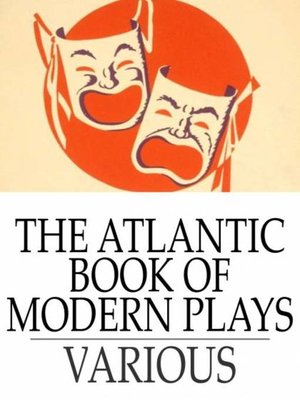 The Atlantic Book of Modern Plays - ebook
